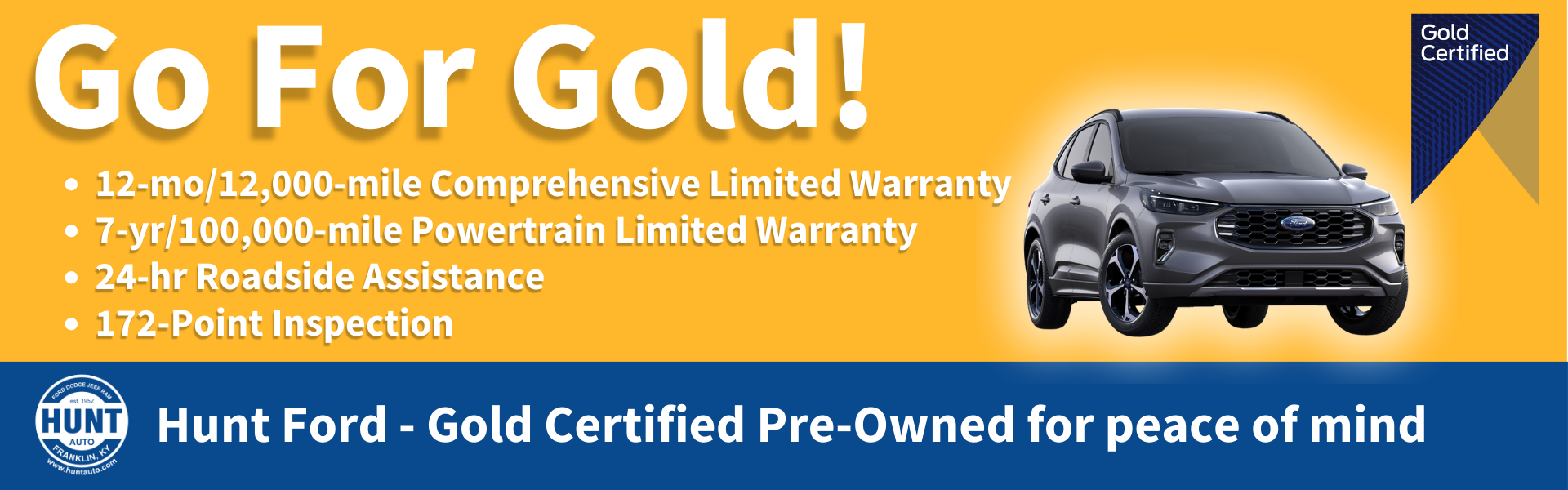 Hunt Ford's Gold Certified Pre-Owned are better Used Cars!