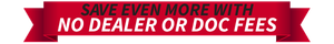 No Dealer or Doc Fees